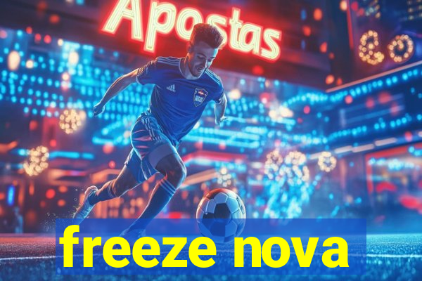 freeze nova